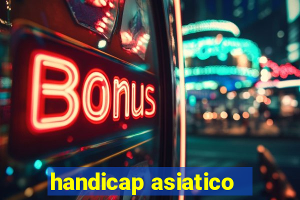 handicap asiatico - 3.5